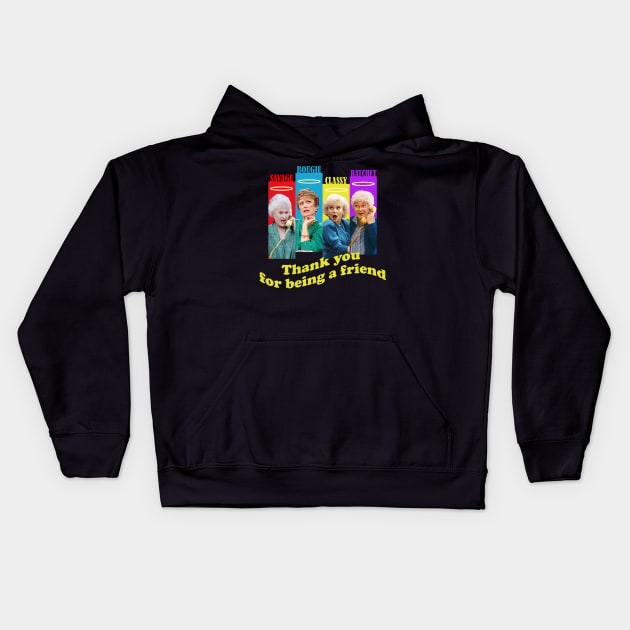 golden girls squad thank you for being a friend Kids Hoodie by CLOSE THE DOOR PODCAST